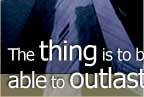 The thing is to be able to outlast the trends -  Paul Anka